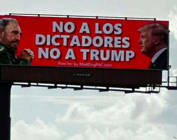 valla ofensiva en Miami compara a Trump con Fidel Castro