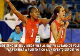 EEUU niega la visa a equipo femenino de voleibol de Cuba