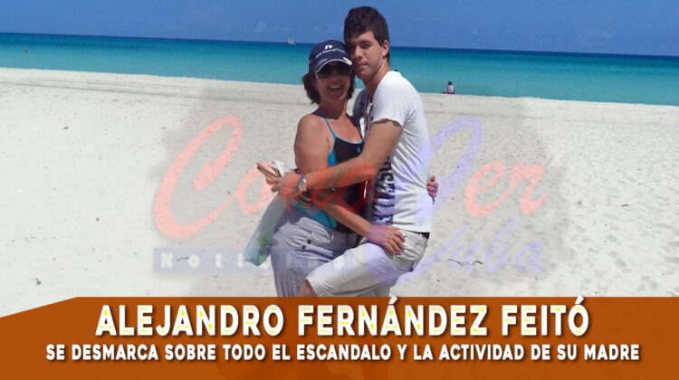 Alejandro Fernández Feitó se desmarca de todas las actividades de su madre en Cuba