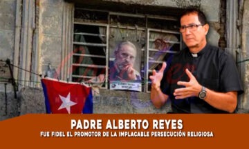 Padre Alberto Reyes desmitifica a Fidel Castro