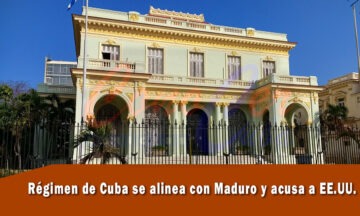 Régimen de Cuba se alinea con Maduro y critica a EE.UU.
