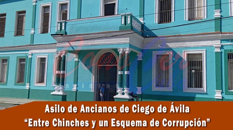 denuncian corrupción en asilo de ancianos en Ciego de Ávila
