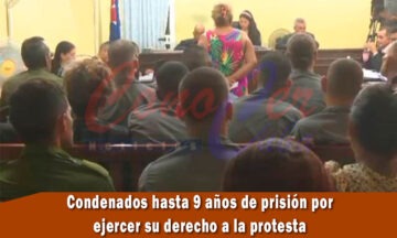 cubanos son condenados hasta 9 años por protestar pacíficamente