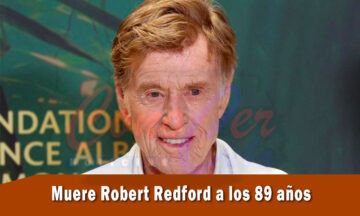 Actor Robert Redford muere a los 89 años de edad