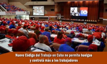 Nuevo Código de Trabajo en Cuba no reconoce el derecho a huelga de los trabajadores