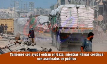 Gaza recibe ayuda humanitaria mientras Hamás ejecuta civiles