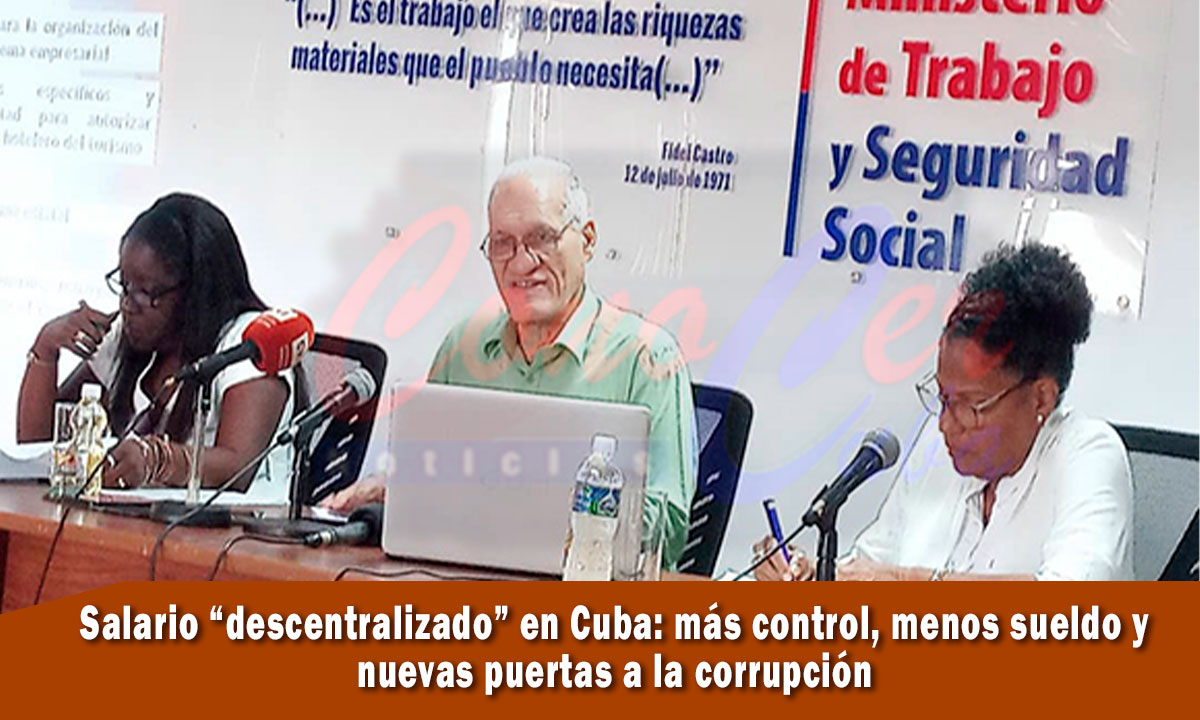 nuevo salario descentralizado en cuba una herramienta de corrupción