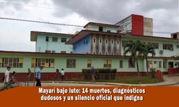 14 muertos en el hospital de Mayarí con diagnósticos dudosos