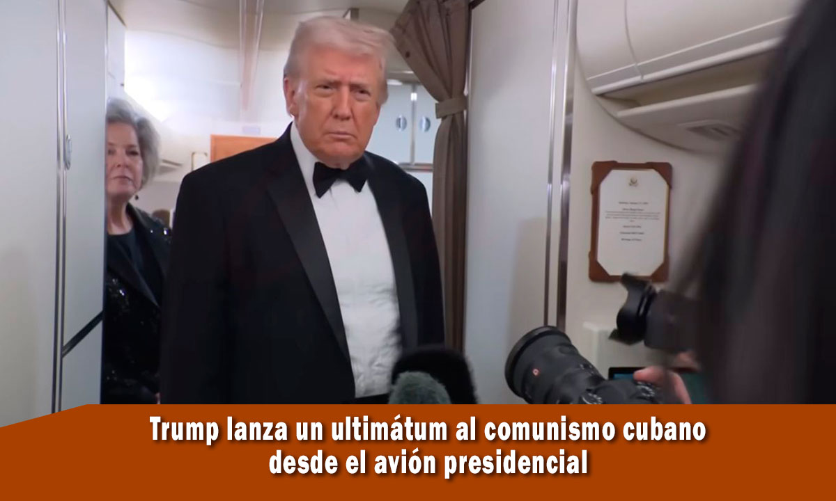 Trump envía ultimátum al régimen de Cuba