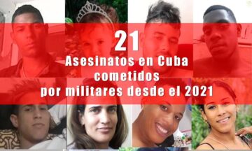 Reporte de Archivo Cuba muestra como 21 cubanos fueron asesinados por militares castristas desde el 2021 en Cuba