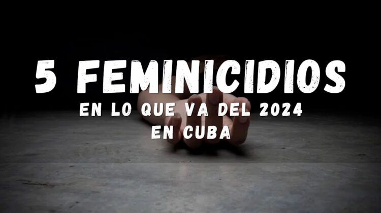 5 feminicidio en Cuba en lo que va del año