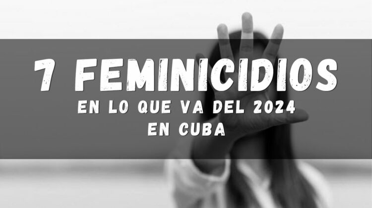 7 feminicidios en Cuba en lo que va del 2024