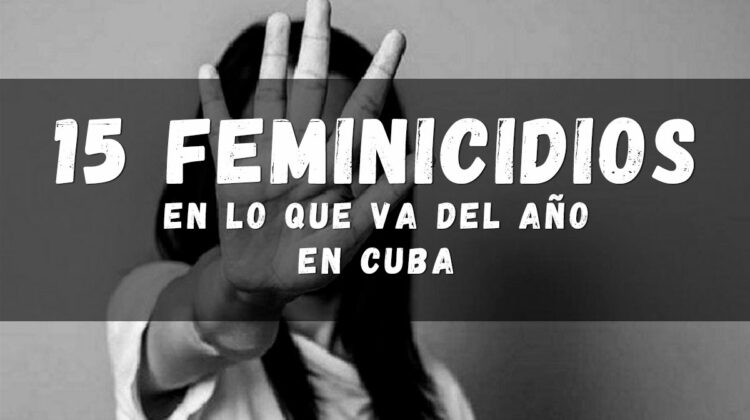 Cifra de feminicidios en Cuba asciende a 15 mujeres asesinadas