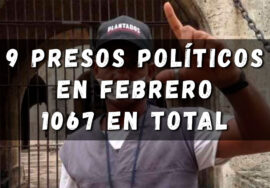 Prisoners Defenders reporta 9 presos políticos nuevos en febrero en Cuba