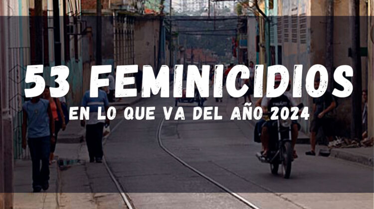 Dos nuevos feminicidios en Cuba, la cifra se eleva a 53 en lo que va del año