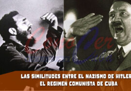Similitudes del nazismo de Hitler con el comunismo de Fidel Castro