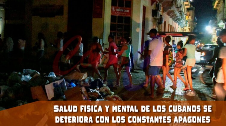 Los apagones diarios en Cuba y el deterioro de la salud física y mental de los cubanos