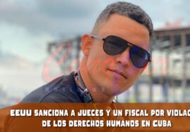 EEUU impone sanciones contra cuatro funcionarios cubanos por velación a los derechos humanos