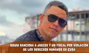 EEUU impone sanciones contra cuatro funcionarios cubanos por velación a los derechos humanos