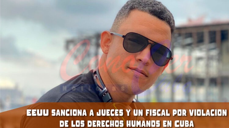 EEUU impone sanciones contra cuatro funcionarios cubanos por velación a los derechos humanos