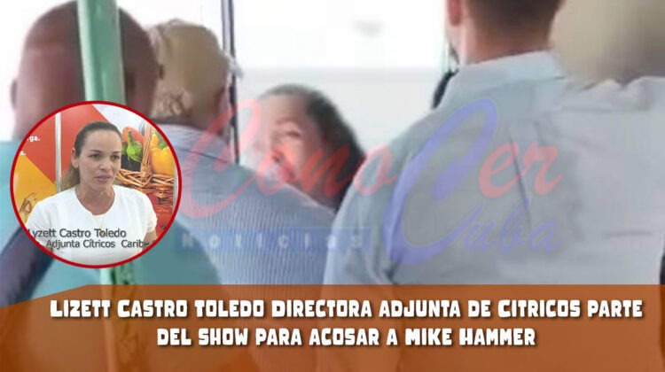 Lizett Castro Toledo la comunista que agredió a MIke Hammer