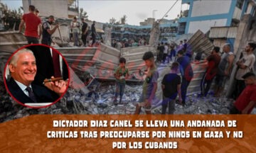 Díaz-Canel se preocupa por Gaza y no por Cuba que está destruida
