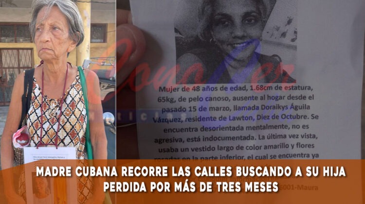 Madre cubana busca desesperadamente a su hija desaparecida por más de tres meses