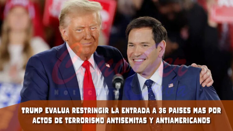 Trump evalúa restringir entrada de ciudadanos de 36 países