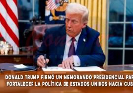 Trump firma un nuevo memorándum que endurece la política hacía Cuba