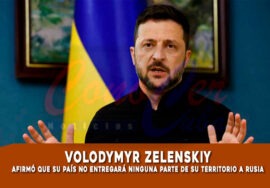 Zelenskiy afirma que Ucrania no cederá tierras a Rusia