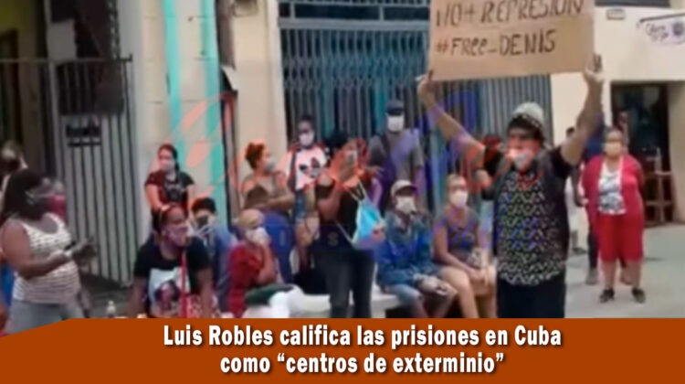 Luis Robles denuncia la situación en las cárceles cubanas