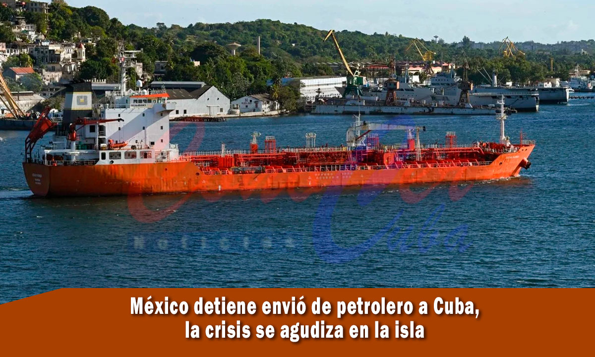 México detiene envió de petróleo a Cuba