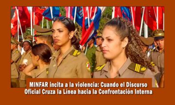 MINFAR incita a la violencia en Cuba