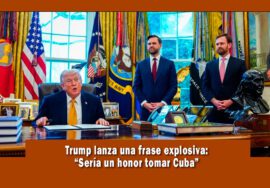 Trump dice que sería un honor tomar a Cuba