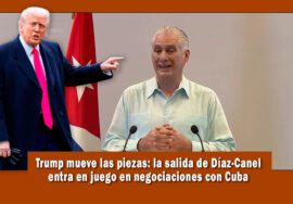 Trump quiere la salida de Díaz-Canel