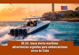 EE.UU. hace advertencia a lanchas norteamericanas con relación a viajes a Cuba