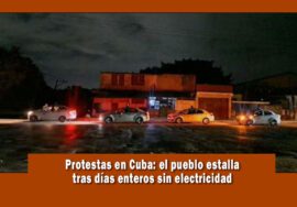 Estallan protestas en Cuba por falta de electricidad