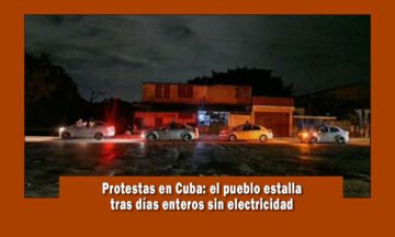 Estallan protestas en Cuba por falta de electricidad