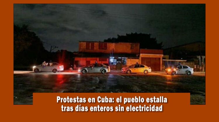 Estallan protestas en Cuba por falta de electricidad