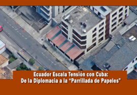 Ecuador expulsa a diplomáticos cubanos