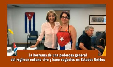 Hermana de General cubana vive en EE.UU. y tiene negocios millonarios