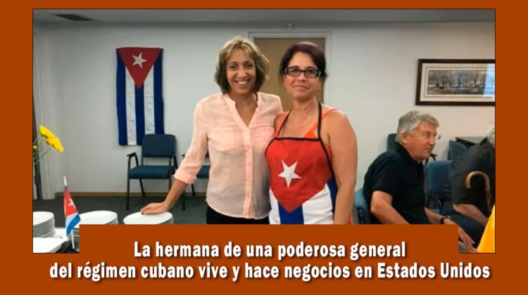 Hermana de General cubana vive en EE.UU. y tiene negocios millonarios