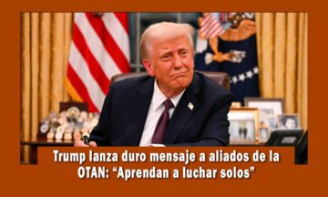 Presidente Trump envía duro mensaje a países de la OTAN