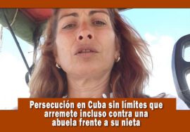Presa política denuncia persecución de la dictadura comunista de Cuba