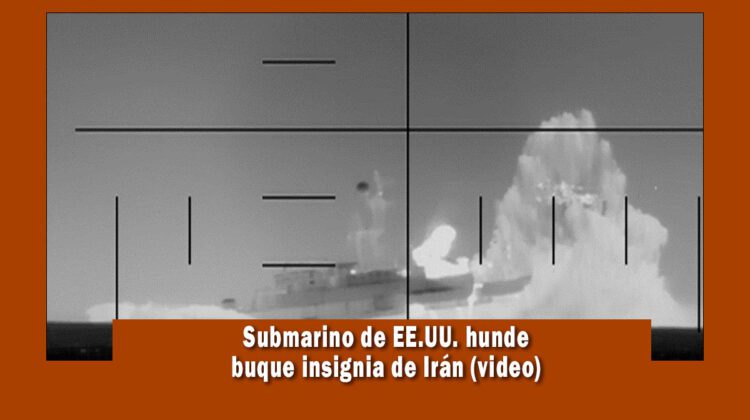 submarino de EE.UU. hunde buque insignia de Irán