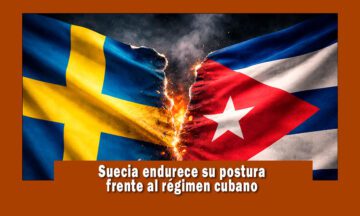 Suecia endurece su postura contra el régimen cubano