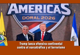 Trump Lanza ofensiva contra el narcotráfico en América