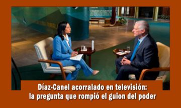Díaz-Canel acorralado en entrevista con medio estadounidense
