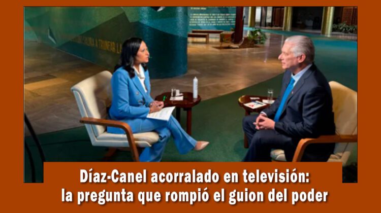 Díaz-Canel acorralado en entrevista con medio estadounidense