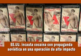 EE.UU. incauta droga con propaganda soviética